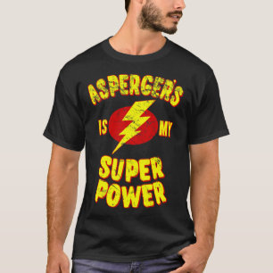 Asperger ist mein Super-Power T-Shirt