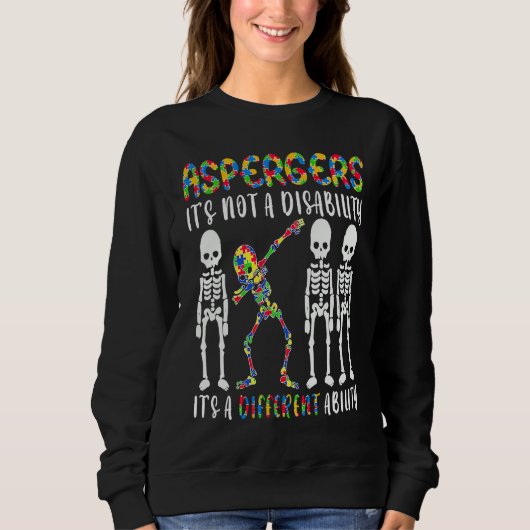 Aspergers is not a disability it's a different abi sweatshirt (Vorderseite)