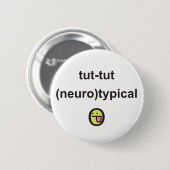 Aspergers Syndrome Awareness Abzeichen neuro-typis Button (Vorne & Hinten)