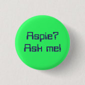 Aspie? Fragen Sie mich! Button (Vorderseite)