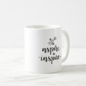 Aspire to Inspirier Kaffeetasse (VorderseiteRechts)