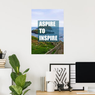Aspire to inspirier poster