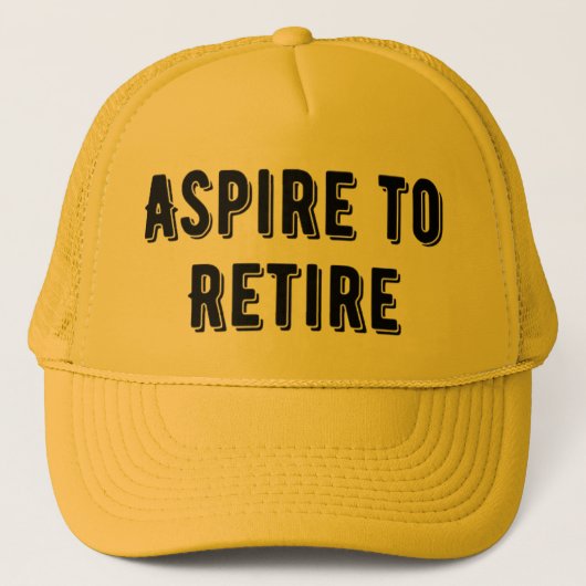 Aspire to ReReifen Trucker Hat, Retirement-Party Truckerkappe (Vorderseite)