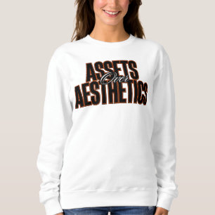 Assets über Ästhetik™-Substanz über Oberfläche Sweatshirt