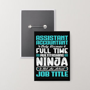 Assistant Accountant Job Title Funny Professionals Button