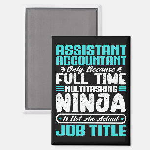 Assistant Accountant Job Title Funny Professionals Magnet