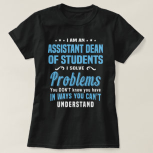 Assistant Dean der Studierenden T-Shirt