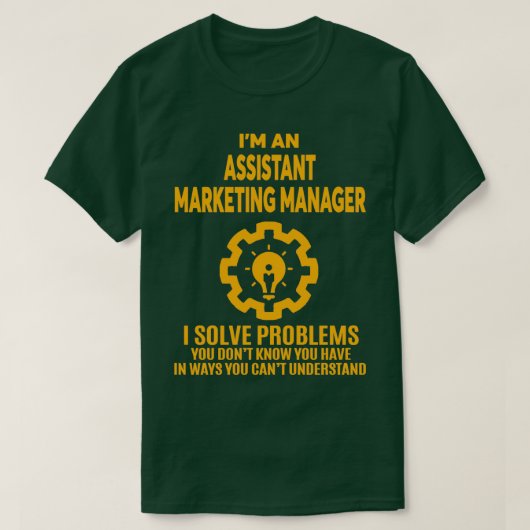 ASSISTANT MARKETING MANAGER NICE DESIGN 2017 T-Shirt (Design vorne)