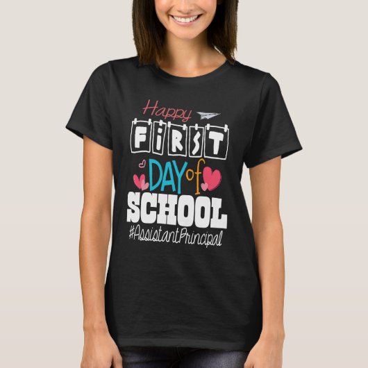 Assistant Principal Happy First Day of School Back T-Shirt (Vorderseite)