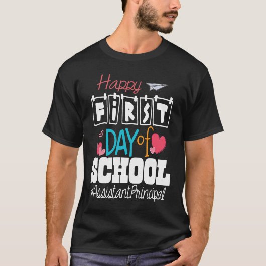 Assistant Principal Happy First Day of School Back T-Shirt (Vorderseite)