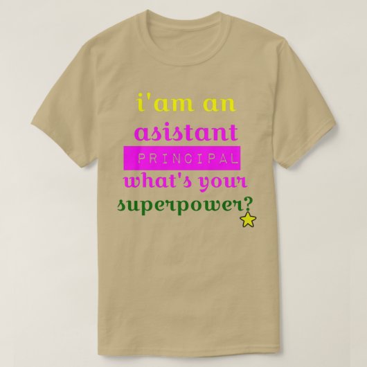 Assistant Principal Quote 2 T-Shirt (Design vorne)