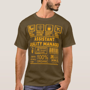 ASSISTANT QUALITY MANAGER NICE DESIGN 2017 3 T-Shirt