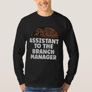 Assistant To The Branch Manager Outdoors Animal  B T-Shirt