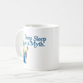 Assistent: Deep Sleep ist ein Mythos Kaffeetasse (Vorderseite Links)