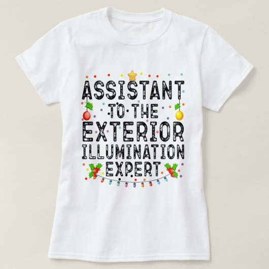 Assistent des Sachverständigen für Außenbeleuchtun T-Shirt (Design vorne)