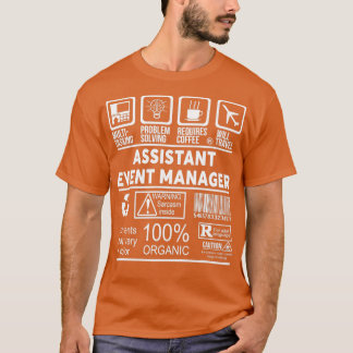 ASSISTENT EVENT MANAGER NICE DESIGN T-Shirt
