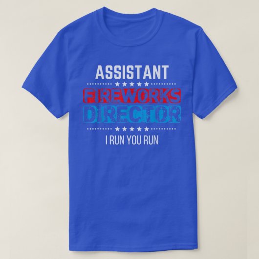 Assistent Fireworks Director USA Independence Day T-Shirt (Design vorne)