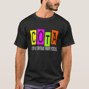 Assistent für die Cota-zertifizierte Berufstherapi T-Shirt