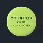 Assistent zum frag von Freiwilligensportveranstalt Button<br><div class="desc">Zeigen Sie Ihre Hingabe und machen Sie eine Aussage mit Ihrem eigenen, eigenen freiwilligen Button! Personalisieren Sie diesen Knopf mit jedem Text, den Sie wählen - ob es sich nun um "Freiwilliger: Frag mir, ich bin hier, um zu helfen", den Namen Ihres Unternehmens oder eine einzigartige Botschaft, die Ihre Rolle...</div>