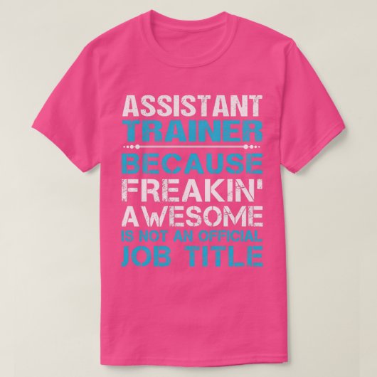 Assistentenausbilder, die Phantastische Jobüberwei T-Shirt (Design vorne)