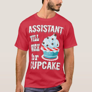 Assistentin wird für Cupcake 1 arbeiten T-Shirt