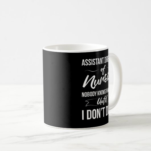 Assistenzdirektor für Krankenpflege - Niemand weiß Kaffeetasse (VorderseiteRechts)