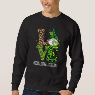 Assistenzkraft Liebe St Patricks Day Gnome L Sweatshirt