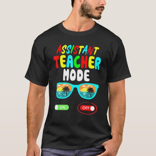 Assistenzlehrermodus am letzten Schultag T-Shirt (Vorderseite)