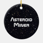 Asteroid Miner Keramik Ornament (Hinten)