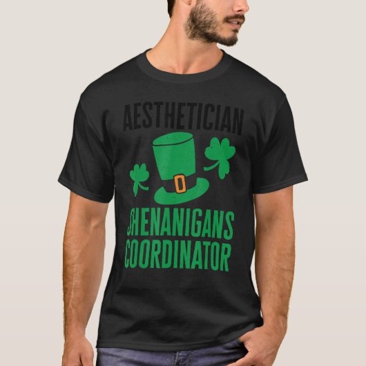 Ästhetikerin St Patricks Day Shenanigans Coordinat T-Shirt (Vorderseite)