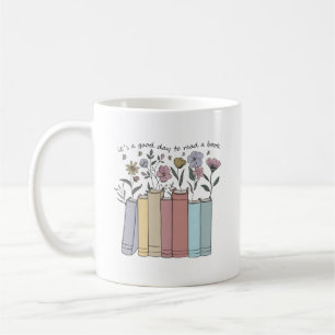 Ästhetische Blumenbücher Es ist ein guter Tag, um  Kaffeetasse