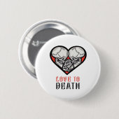 Ästhetische Valentine bis zum Tod machen uns Teil Button (Vorne & Hinten)