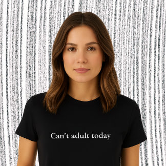 ästhetisches Outfit Zitat Kann heute nicht erwachs T-Shirt
