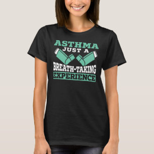Asthma Einatmen Erlebnis Asthma Erbrechen T-Shirt