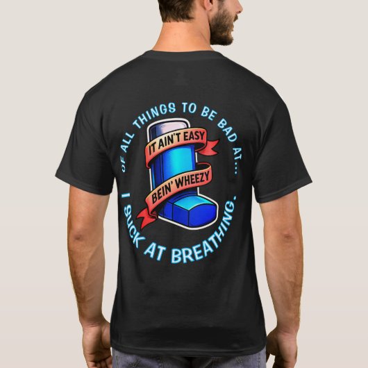 Asthma - Es ist nicht leicht, faul zu sein. T-Shirt (Rückseite)