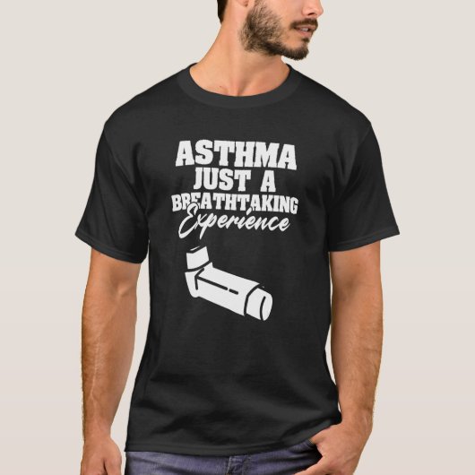 Asthma nur ein Atemzug Erfahrung Asthma T-Shirt (Vorderseite)