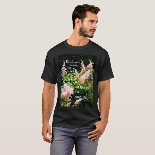 Astilbe mit Mark 10:27 T-Shirt (Vorne ganz)