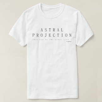 Astralprojektion, sehen Sie auf der anderen Seite T-Shirt
