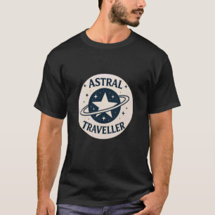 Astralreisender Reisender Sterne Kosmos T-Shirt