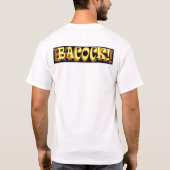 Astro Huhn Bacock! T-Shirt (Rückseite)
