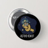 Astro-knot Funny Astronaut Pun Dark BG Button (Vorne & Hinten)