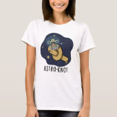 Astro-knot Funny Astronaut Pun T-Shirt (Vorderseite)