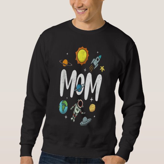 Astro Mama Universer Muttertagsfeier Sweatshirt (Vorderseite)