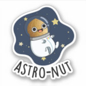 Astro-Nuss Astronautenpun Aufkleber (Vorderseite)