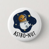 Astro-Nuss Astronautenpun Button (Vorderseite)