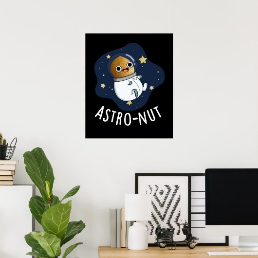 Astro-Nuss-Nuss Astronaut Pun Dark BG Poster (Heimbüro)