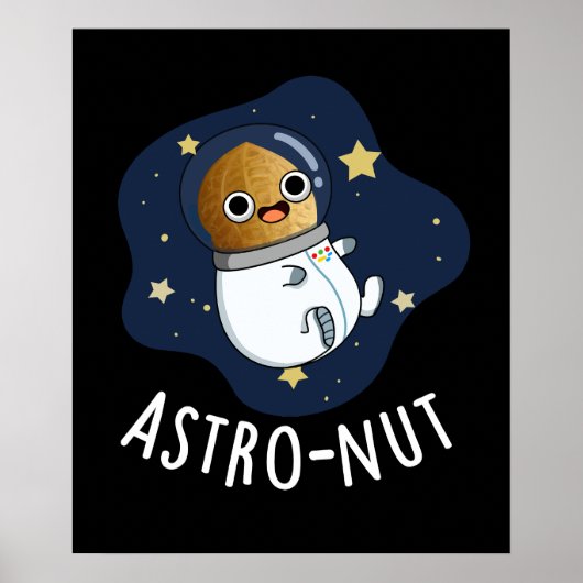 Astro-Nuss-Nuss Astronaut Pun Dark BG Poster (Vorne)