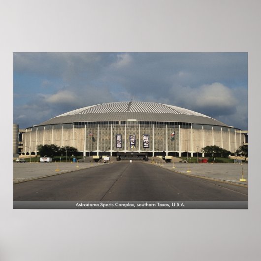 Astrodome Sportkomplex, Südtexas, USA Poster (Vorne)