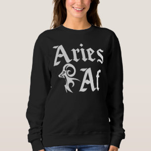 Astrologie März April Geburtstag Zodiac Sign Aries Sweatshirt