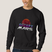 Astrologie Occupy Mars Sweatshirt (Vorderseite)